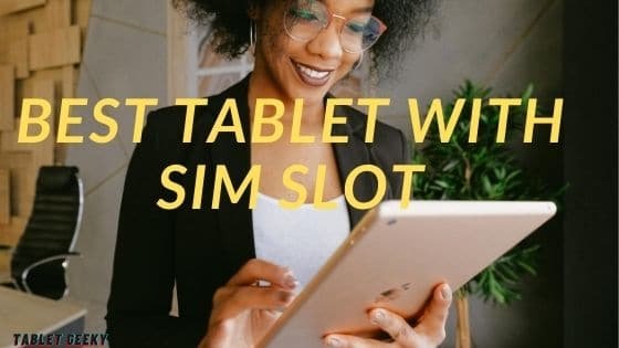 best tablets with sim