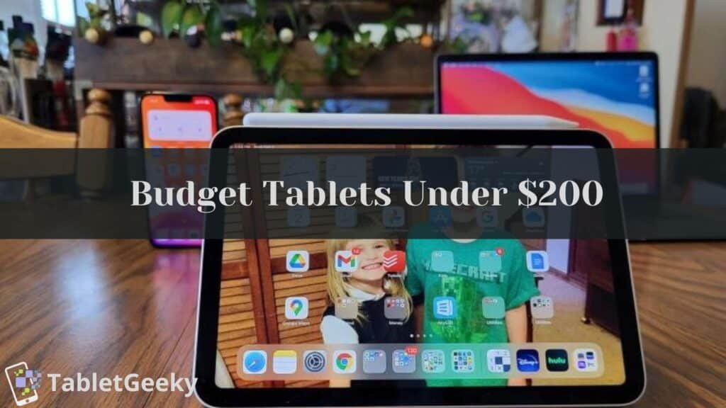 best tablets under 200 dollars