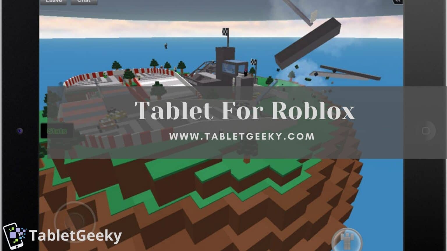 best tablet for roblox Tablet Geeky