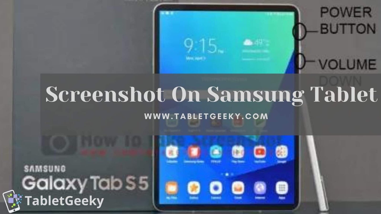 How to take Screenshot on a Samsung Tablet? 2022 Guide