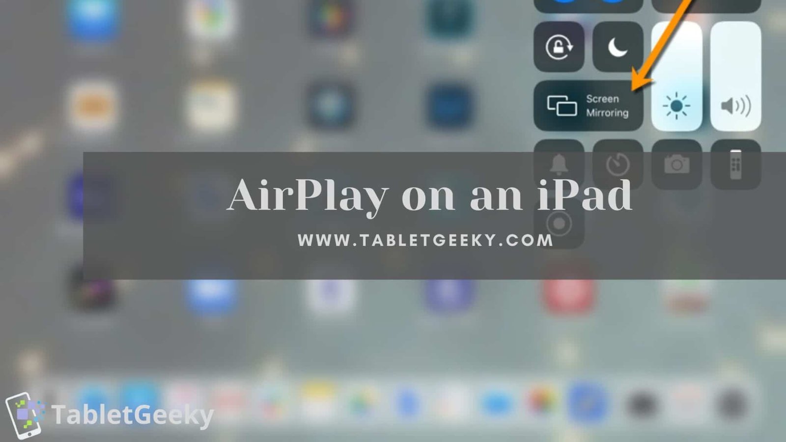 How to use AirPlay on an iPad? My Guide 2024 Tablet Geeky