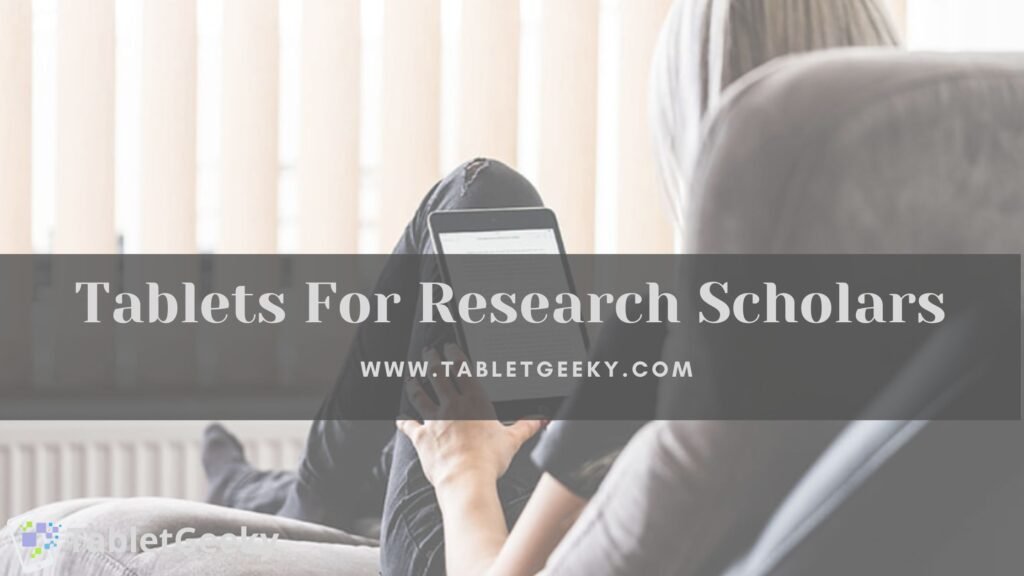best tablets for research