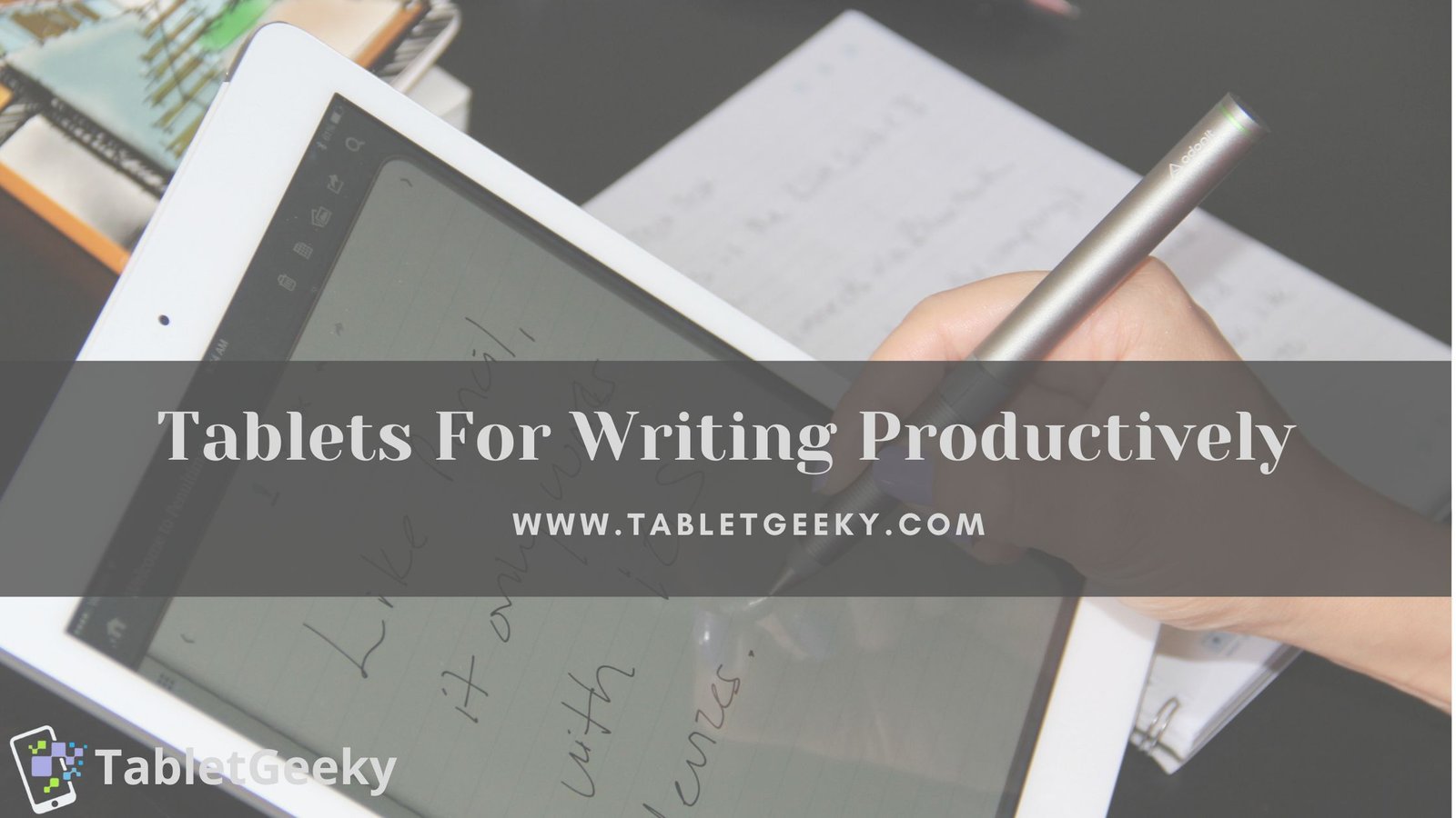 best tablets for writers and writing