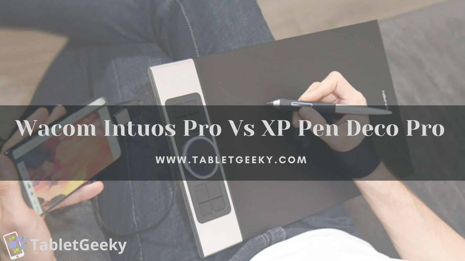 wacom intuos pro vs xp pen deco pro